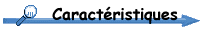 Caracteristiques